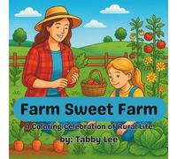 Farm Sweet Farm: A coloring celebration of rural life