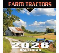 Farm Tractors Calendar 2026: Twelve months honoring hardworking agricultural machines