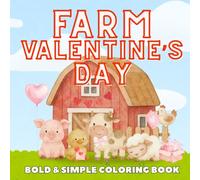 Farm Valentine's Day- Coloring Book: Bold and Easy Coloring Book