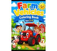 Farm Vehicles: Coloring Book