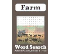 Farm Word Search Puzzle Book: Easy to Read Word Find Puzzle Book for Seniors & Teens, A great way to relieve stress and unwind. 6 X 9 inches | 50 Puzzles | Suitable for all ages.