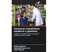 Farmacia comunitaria moderna e gestione: Ampliare il ruolo dei farmacisti nei sistemi di assistenza sanitaria primaria