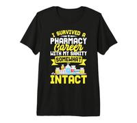 Farmacia sopravvissuta Carriera Sanity Intact Pharmacist Maglietta Premium