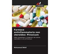 Farmaco antinfiammatorio non steroideo: Piroxicam: Effetti istopatologici e citogenetici del sistema mammifero in vivo di Piroxicam
