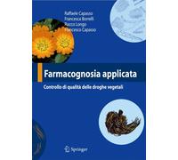Farmacognosia applicata. Controllo di qualità delle droghe vegetali