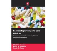 Farmacologia Completa para Médicos: Abordagem aprofundada da ação, da terapêutica e da segurança dos medicamentos