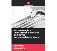 Farmacologia e implicações dentárias dos novos anticoagulantes orais