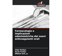 Farmacologia e implicazioni odontoiatriche dei nuovi anticoagulanti orali