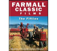 Farmall Classic Films the Fifties