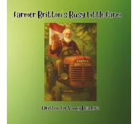 Farmer Britton’s Busy Little Farm