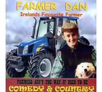 Farmer Dan - Farming Ain't The Way It Used To Be Comedy And Country