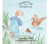 Farmer Fred and the Missing Duckling
