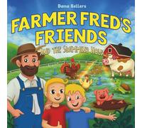 Farmer Fred's Friends: And The Swimming Hole