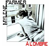 Farmer, Mylène - A L'Ombre Maxi)