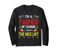 Farmer of Course On The Nice List Ugly Christmas Sweater Maglia a Manica