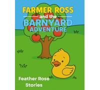 Farmer Ross and the Barnyard Adventure