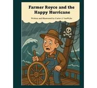 Farmer Royce and the Happy Hurricane