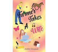 Farmer Takes A Wife