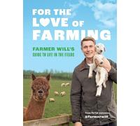 Farmer Will For the Love of Farming (Copertina rigida)