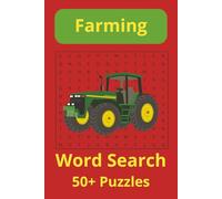 Farmer Word Search Puzzle Book: Word searches with Easy to Read Print about Farmers, Farming, Animals and More | 6x9 inches, 110 Pages | 50+ Puzzles...Gift for Vacations, Holidays and Free Times!
