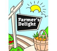 Farmer's Delight: A Colouring Adventure for Kids