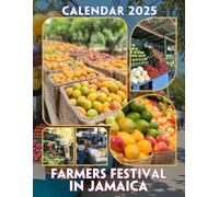 Farmers Festival In Jamaica 2025: Immerse Yourself in a Year of Vibrant Farmers Festivals, Perfect for Organizing Your Seasonal Adventures