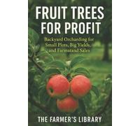 Farmer's Library Fruit Trees for Profit (Tascabile)