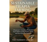 Farmer's Library Sustainable Tilapia Farming (Tascabile)
