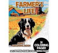 Farmer's Life - 50% Edition: Pages 51-100: Adult Coloring Book for Relaxing and Mindfulness