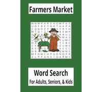 Farmers Market Word Search Puzzles: Word searches with easy to read print about Farmers Market Words, 6x9, 76 pages, 50 puzzles...Gift for vacations, Holidays and free times