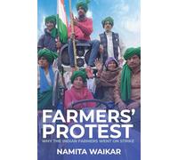 Farmers' Protest: Why the Indian Farmers Went on Strike