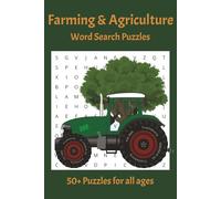 Farming & Agriculture Word Search Puzzles: Word Searches themed around Farming, Agriculture, Nature and More | 6x9 Inches, 110 Pages | 50+ Puzzles and Solutions for Holidays, Gifts and Free Time