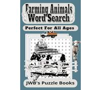 Farming Animals Word Search: Brain-Boosting Puzzles Featuring Barnyard Animals, tractors, and farm Living (55 words and 55 solution 110 page 6x9 Word Search )