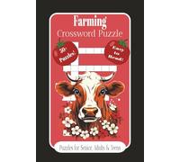 Farming Crossword Puzzle Book: Crossword Puzzle, Easy to read print about Farming, Agriculture and more | 6x9 Inches | 120 Pages | 50+ Puzzles... Gifts for Vacation, Holidays