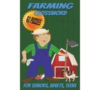 Farming Crossword: puzzles with easy-to-read print about farm life, ranching, crops and more. | 6x9 inches | 120 pages | 60 puzzles...gift for birthdays, holidays, vacations, relaxation