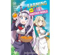 Farming Life in Another World Volume 10 by Naito, Kinosuke