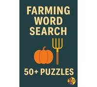 Farming Word Search for Adults and Kids: 50+ Puzzles to Enjoy Anytime, Anywhere