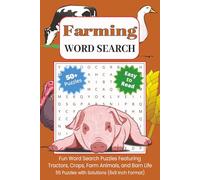 Farming Word Search: Fun Word Search Puzzles Featuring Tractors, Crops, Farm Animals, and Barn Life - 55 Puzzles with Solutions (6x9 Inch Format)