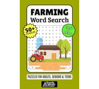 Farming Word Search Puzzle Book: 50+ Fun & Easy-to-Read Puzzles Exploring Cultivation, Harvests & Livestock Care, Gift for Agricultural Enthusiasts & Future Farmers, Adults, Seniors & Teens