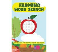 Farming Word Search Puzzle Book: A word hunt through the heart of agriculture and farm traditions