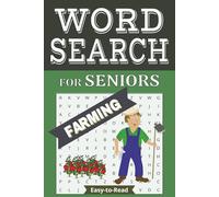 Farming Word Search Puzzle Book: Easy-to-Read Farming Word Searches for Seniors Featuring Crops, Barnyard Animals & Country Life | Comfortable Reading ... Puzzles for Travel, Holidays & Leisure Time