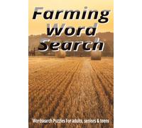 Farming Word Search Puzzle Book: Fun Farm-Themed Puzzles Packed with Crops, Animals, and Country Life - Relaxing Brain Games for Adults and Seniors