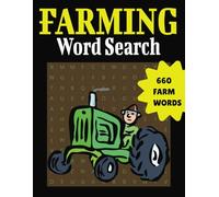 Farming Word Search Puzzle Book: Word Searches With Easy To Read Print About Farming, Agriculture, Horticulture And More, 8.5x11 Inches, 110 Pages, ... For Gifts, Vacations, Holidays And Free Time