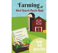 Farming Word Search Puzzle Book: Word Searches with Easy to Read Print about Farming, Farm Animals, Farm Equiptment and More | 6x9 inches, 110 pages | ... for Vacations, Holidays and Leisure Times