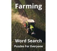 Farming Word Search Puzzle Book: Word Searches with Easy to Read Print about Farming, Livestock, Farming Equipment, and More (6x9 inches, 110 pages, ... Gift for Vacations, Holidays and Free Times.