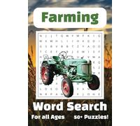 Farming Word Search Puzzle Book: Word Searches with Easy to Read Print about Farming, Tractors, Farm Animals and More | 6x9 inches, 110 pages | 50+ ... Gift for Vacations, Holidays and Free Times