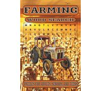 Farming Word Search: Puzzles for Adults, Seniors, and Teens: Word Search Puzzles with Easy to read Words and Farming, Ranching, Tractors, and More ... Birthdays, Road Trips, and Relaxation