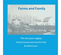 Farms and Family: The Joe Lyon Legacy