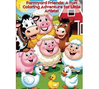 Farmyard Friends: A Fun Coloring Adventure for Little Artists!