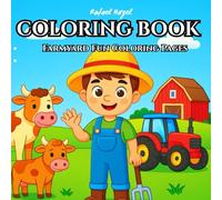 Farmyard Fun Coloring Pages: Color, Imagine, and Explore Life on the Farm